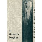 St. Gregory's Daughter